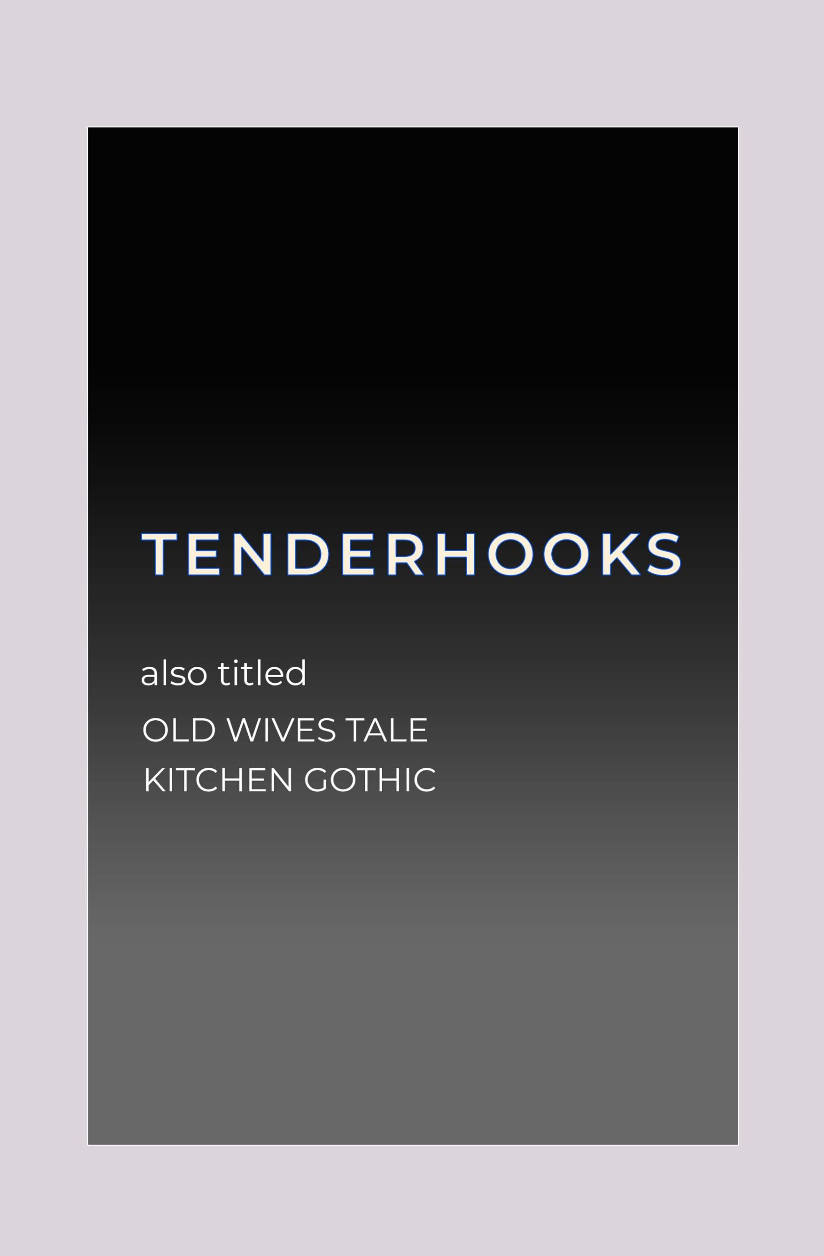 Tenderhooks